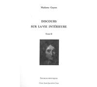 Discours sur la vie intérieure: Tome 2