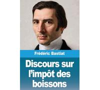 Discours sur l'impôt des boissons