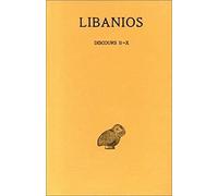 Discours: Tome 2, Discours II-X: 319 (Collection Des Universites De France Serie Grecque)