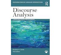 Discourse Analysis: A Resource Book for Students (Routledge English Language Introductions)