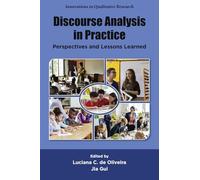 Discourse Analysis in Practice: Perspectives and Lessons Learned (Innovations in Qualitative Research)