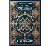 Discourse on Method & Meditations on First Philosophy (Collector’s Edition) (Laminated Hardback with Jacket)