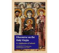 Discourse on the Holy Virgin