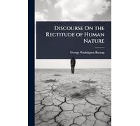 Discourse On the Rectitude of Human Nature