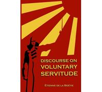 Discourse on Voluntary Servitude