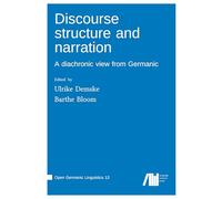 Discourse structure and narration: A diachronic view from Germanic