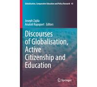 Discourses of Globalisation, Active Citizenship and Education (Globalisation, Comparative Education and Policy Research)