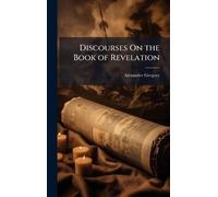 Discourses On the Book of Revelation