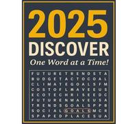 Discover 2025: A Year of Trends, Headlines, Tech, and Global Moments - A Modern Word Search Adventure (The Time Capsule Word Search Series)