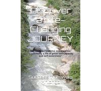 Discover a Life-Changing JOURNEY: THE UNDERSTANDING-MECHANISM: “Uncovering a life of great self-capacity and self-awareness.”