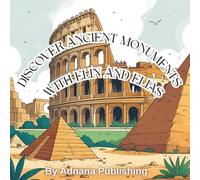 Discover Ancient Monuments with Elias and Elin: Magical journey across time for young explorers between 4 and 8 years old