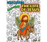 Discover and Color THE LIFE OF JESUS: Catholic Coloring Book for Kids · Bible Stories and Christian Gospel Teachings for Children
