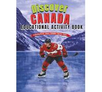Discover Canada Coloring Book for Kids: Educational Activity Book with Maps, Wildlife, Sports & Quiz