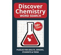 Discover Chemistry Word Search: Word Searches with Easy to Read Print about Chemistry, Reactions and Thermodynamics | 6x9 inches, 110 pages | 50+ Puzzles .. Gift for Students, Holidays, and Travel