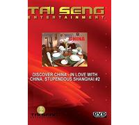 Discover China - In Love With China, Stupendous Shanghai #2 (English Version)