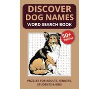 Discover Dog Names Word Search: Word Searches with Easy to Read Print about Cool Dog and puppies names and more | 6x9 inches, 110 pages | 50+ Puzzles .. Gift for Vacations, Holidays, and Travel