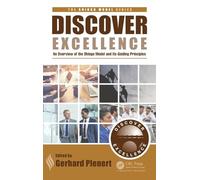 Discover Excellence: An Overview of the Shingo Model and Its Guiding Principles: 1 (The Shingo Model Series)