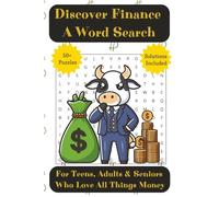Discover Finance A Word Search For Teens, Adults & Seniors Who Love All Things Money: Easy to Read Print | 6x9 inches, 110 pages | 50+ Puzzles ... Gift for Vacations, Holidays, and Free Times