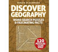 Discover Geography: Word Search Puzzles About The Earth & Beyond: Learn about landscapes, climates, and the science that shapes our world