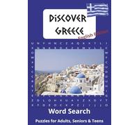 Discover Greece Word Search Puzzle Book: Learn about Greece with 52 Puzzles Words : Greek Islands, Food, Landmarks, Gods and Goddesses, Daily Greek ... them (Discover countries with Word puzzle)