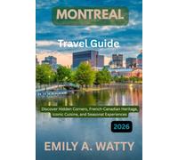 Discover Hidden Corners, French-Canadian Heritage, Iconic Cuisine, and Seasonal Experiences