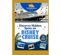 Discover Hidden Spots on Disney Cruise Ports: Set your course for discovery! Unlock the hidden spots at Disney Cruise ports that will make your vacation unforgettable.