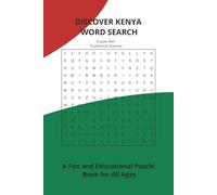 Discover Kenya: Word Search Adventure - Word Games | Culture | Wildlife - A Fun and Educational Puzzle Book for All Ages