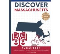 Discover Massachusetts Puzzle: The Ultimate State Puzzle Book: 110 Pages of Word Searches, Crosswords, and Brain Teasers | Learn Massachusetts ... America: State-by-State Puzzle Adventures)