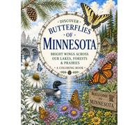 Discover Minnesota's Natural Wonders: Butterflies of Minnesota