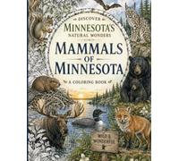 Discover Minnesota's Natural Wonders: Mammals of Minnesota