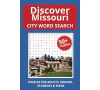 Discover Missouri City Word Search: Word Searches with Easy to Read Print about Cities, Towns, and Communities in Missouri | 6x9 inches, 110 pages | ... Holidays, and Travel (State Cities)