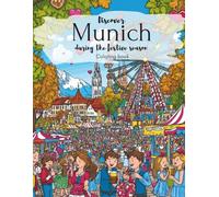 Discover Munich during festival season - A coloring book for adults: 40 detailed coloring pages with Bavarian flair: traditional costumes, beer garden ... the World - Coloring Books by Lilafabrila)