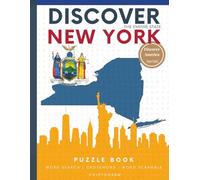 Discover New York Puzzle: The Ultimate State Puzzle Book: 110 Pages of Word Searches, Crosswords, and Brain Teasers | Learn New York History, ... America: State-by-State Puzzle Adventures)