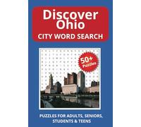 Discover Ohio City Word Search: Word Searches with Easy to Read Print about Cities, Towns, and Communities in Ohio | 6x9 inches, 110 pages | 50+ ... Holidays, and Travel (State Cities)