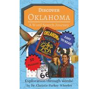 Discover Oklahoma: A Word Search Journey: Oklahoma Word Search with Easy-to-Read Print, Sooner State Culture, and Heartland Charm | 6x9 inches | 50 ... (Discover America: A Word Search Journey)