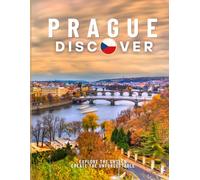 Discover Prague: A Visual Journey Through Prague’s Most Beautiful Landmarks and Hidden Gems - A Stunning Coffee Table Book