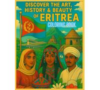 Discover the Art, History and Beauty of Eritrea Coloring Book