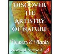 DISCOVER THE ARTISTRY OF NATURE: EDUCATORS EDITION: 10 (Books for Educators - Teaching, Homeschooling & Counselling - Inspiration, insight, and real tools for modern education.)