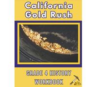 Discover the California Gold Rush: Social Studies Grade 4 History Workbook With Reading for Comprehension Activities Puzzles and Word Games
