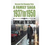 Discover the Changing Tides: The Sirens and the Silence 1937 to 1950 (100 Years in East London with the Cooper Family)