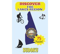 Discover The Lakes Region Sudoku: Granite State Edition