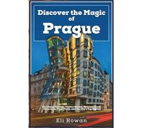 Discover the Magic of Prague: Christmas Markets, Festive Streets, Seasonal Food, Maps, Itineraries, Food Trails, and the City’s Top Sights