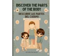 Discover the Parts of the Body: Descubre las Partes del Cuerpo | English & Spanish Edition (Discover and Learn with Crafty Tiny Sprouts)