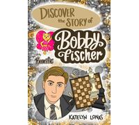 Discover the Story of Bobby Fischer with Bearific (Bearific Discovering Series)