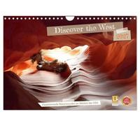 Discover the West (Wandkalender 2027 DIN A4 quer), CALVENDO Monatskalender: Highlight im Westen der USA