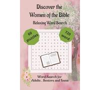 Discover the Women of the Bible Word Search: Faith-Filled Word Search Journey Celebrating Biblical Women | 6x9 |110 pages | 50+ Relaxing Puzzles for ... for vacation, holidays and free time.