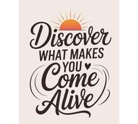 Discover What Makes You Come Alive: Japanese Inspired Notebook: College Ruled | 120 Pages | 7.5x9.25 inches | Zen Minimalist Lined Journal for Mindfulness & Meditation