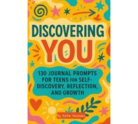 Discover You: Journal prompts for self-discovery, reflection & growth