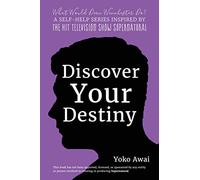 Discover Your Destiny: Volume 1 (What Would Dean Winchester Do? A Supernatural Self-Help Series)
