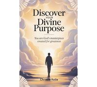 Discover Your Divine Purpose: You Are God’s Masterpiece